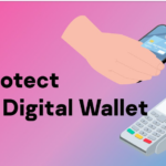 E-Wallet Hacking in the U.S.: Rising Cyber Threats and How to Stay Protected